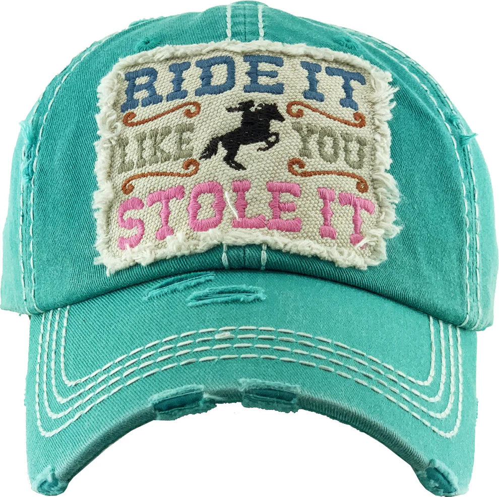 Turquoise basball style cap "ride it like you stole it"